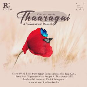 Thaaragai (Indie Originals by SreRam Anand, Pt. 5)