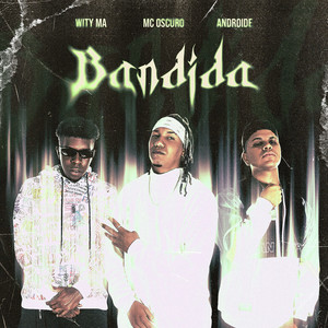 Bandida (Explicit)