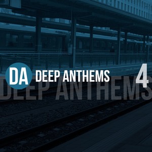 Deep Anthems, Vol. 4