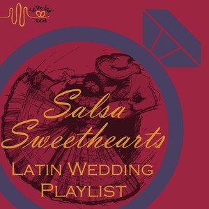 Salsa Sweethearts Wedding Playlist By Tie The Knot Tunes