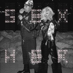 S3X HER (feat. Rokkstarnova) (Explicit)