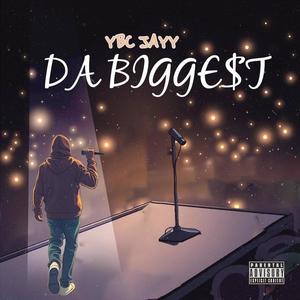 DA BIGGEST (Explicit)