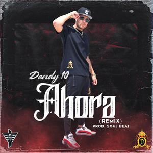 Ahora (feat. Kevin Diamond, Betito el FF, El de la rosa & El lokario) [Explicit]