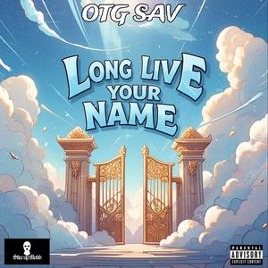 LONG LIVE YOUR NAME (Explicit)