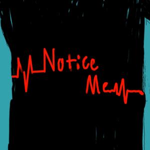 Notice Me (Explicit)