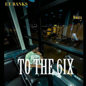 To The 6ix (feat. newarra) (Explicit)