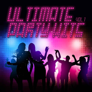 Ultimate Party Hits Vol. 1