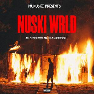 NUSKI WRLD (Explicit)