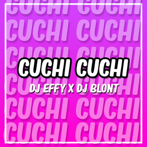 Cuchi Cuchi