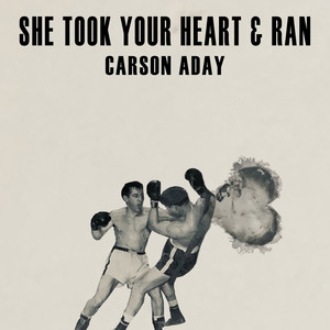 She Took Your Heart and Ran (Explicit)