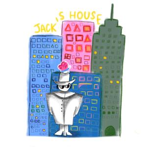 JACK'S HOUSE (Explicit)