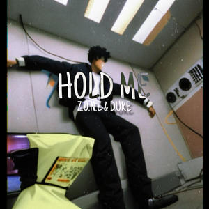 Hold Me (feat. Z.O.N.E)