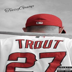 Mike trout (Explicit)