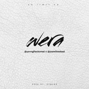 WERA (feat. J Sam) (Explicit)