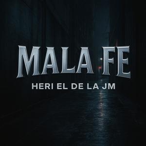 MALA FE (Explicit)