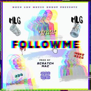 FollowMe (feat. RRich Da Genius & Mike Izzo) [Explicit]