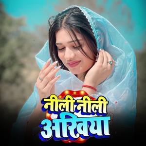 Neeli Neeli Akhiya