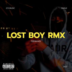 Lost Boy (Remix) [Explicit]