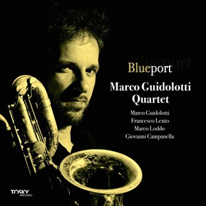 Blueport(feat. Francesco Lento, Marco Loddo, Giovanni Campanella & Marco Guidolotti)
