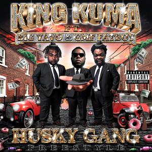 Husky Gang Freestyle (feat. Big Yavo, GMF Fatboy) [Explicit]