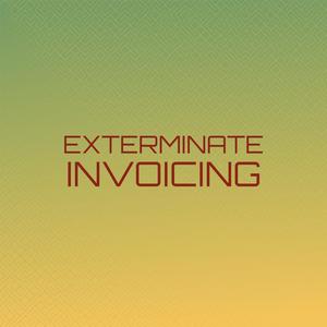 Exterminate Invoicing