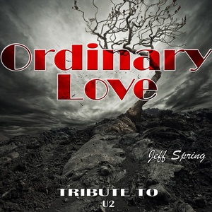 Ordinary Love: Tribute to U2