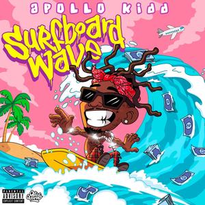 Surfboard Wave (Explicit)