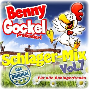 Benny Gockel präsentiert Schlager-Mix, Vol. 7 (Für alle Schlagerfreaks)