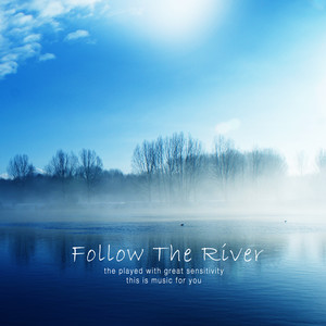 Follow The River