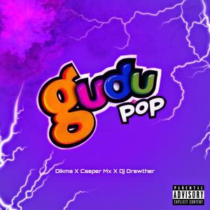GuduPop(feat. Casper Mx & Dikma)