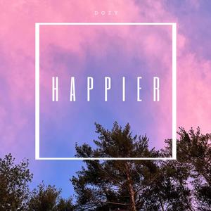 Happier (Explicit)