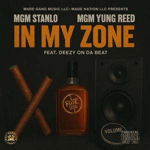 In My Zone (feat. Deezy On Da Beat) (Explicit)