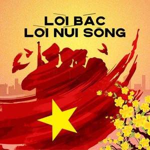 Lời Bác, Lời Núi Sông