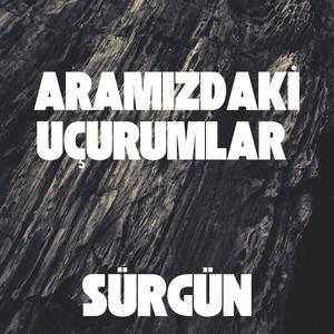 Aramızdaki Uçurumlar