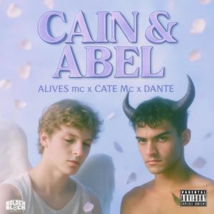 Cain y Abel (feat. Alives mc & Cate Emsi|Explicit)