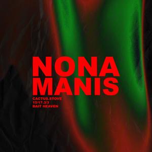 Nona manis (feat. kehlanoo & Eastboyeko) (Explicit)