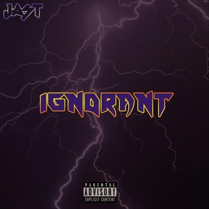 Ignorant (Explicit)