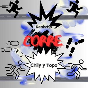 CORRE (feat. CHILY Y TOPO)