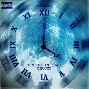 FROZEN IN TIME (Explicit)