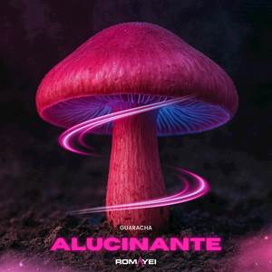 Alucinante (Guaracha)