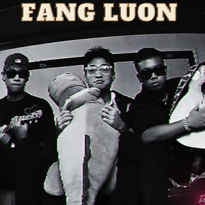 Fang Luon (Explicit)