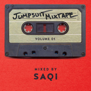 Jumpsuit Mixtape, Vol. 1 (Mixed by saQi)