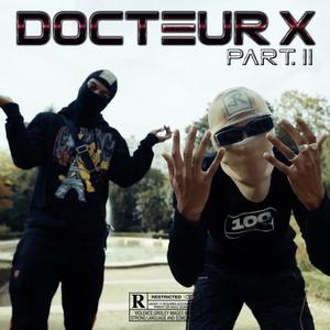 Docteur X part. 2 (Explicit)