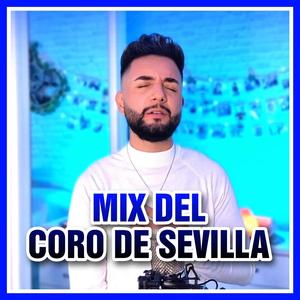 Mix del Coro de Sevilla (feat. Jerusalén Gabarri, Rubí Montoya, Emanuel Montoya & Triana Bermúdez)