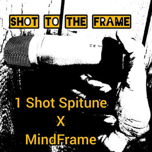 Shot to the Frame (Explicit)