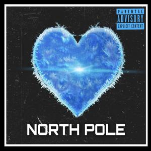 North Pole (Explicit)