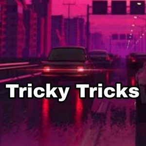 Tricky Tricks