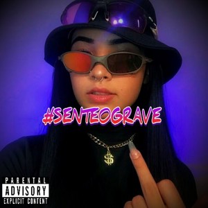 #SENTEOGRAVE (Explicit)