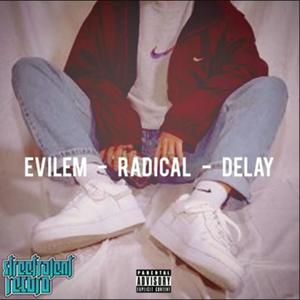 Radical (feat. Delay) (Explicit)
