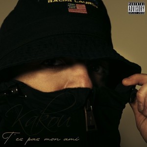 T'es pas mon ami (Explicit)